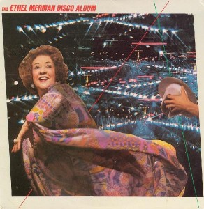 Ethel Merman disco
